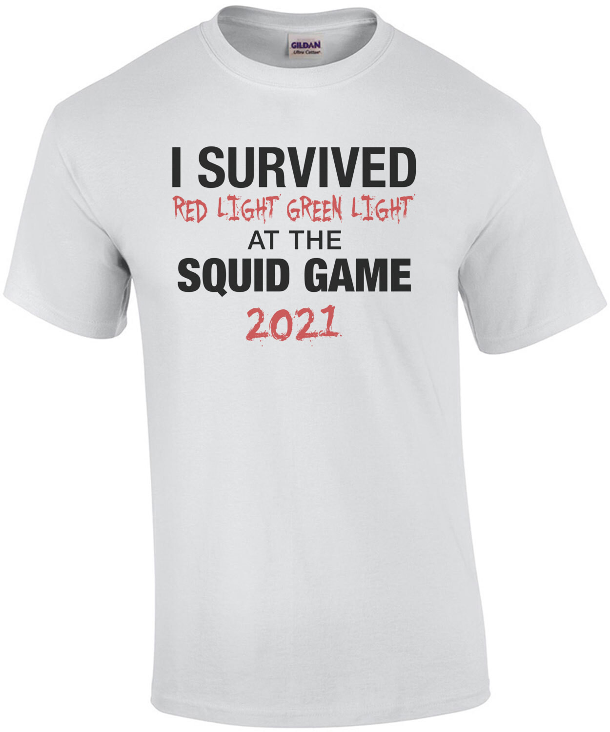 I Survived Red Light Green Light at the Squid Game 2021 - Squid Game T-Shirt