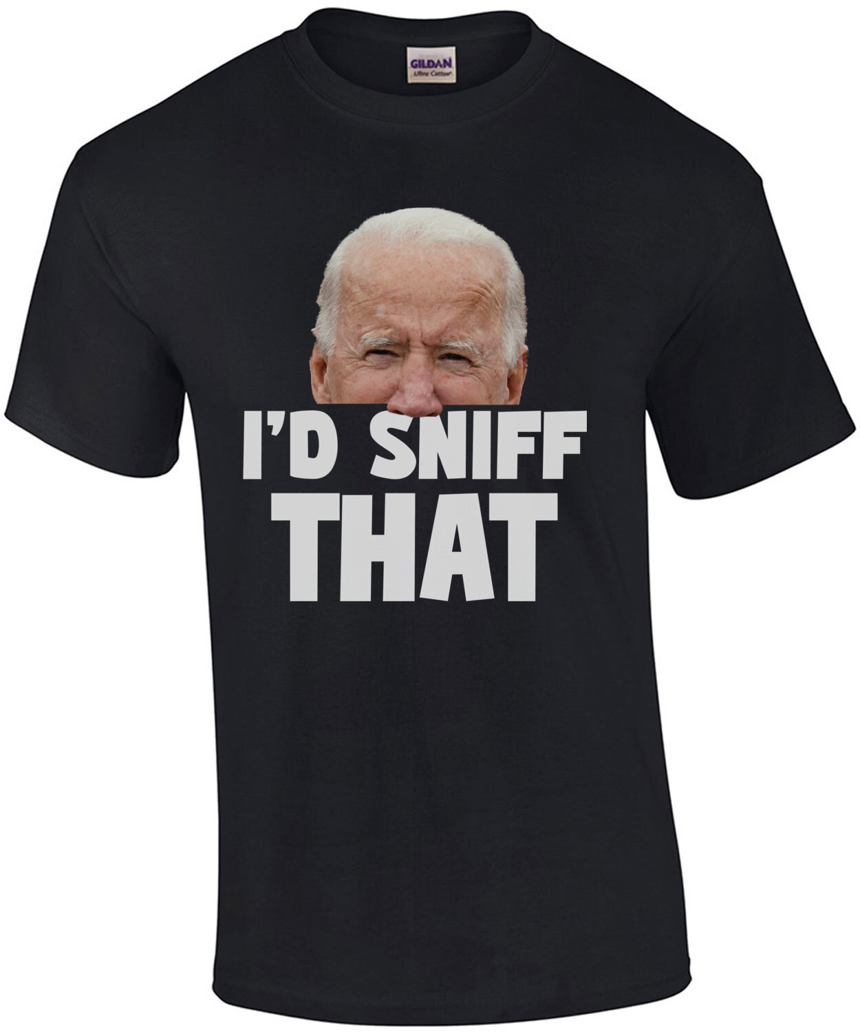 I'd Sniff That - Funny Joe Biden T-Shirt