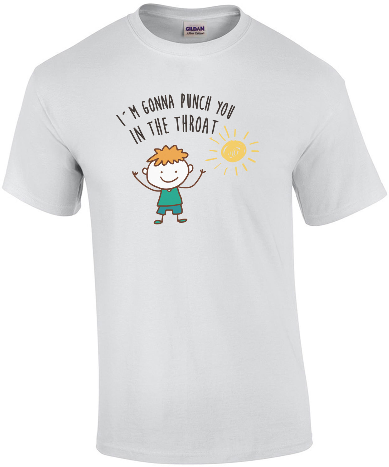 I'm gonna punch you in the throat - funny t-shirt