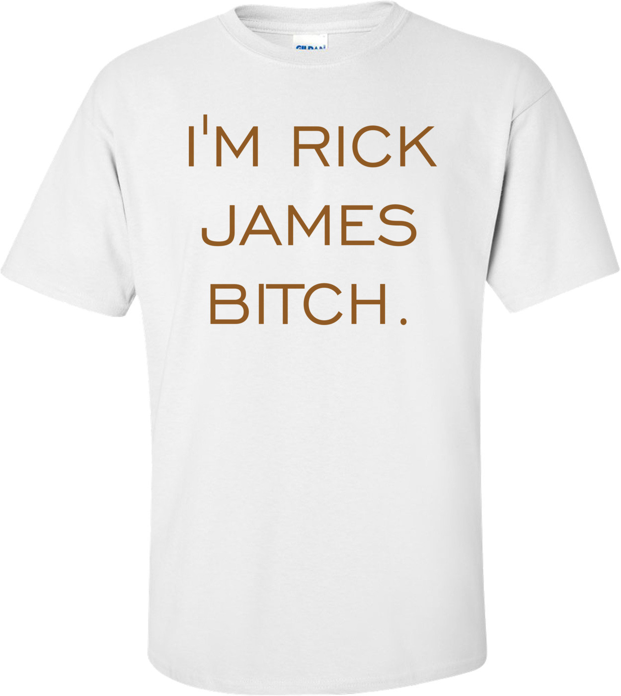 I'M RICK JAMES BITCH. Shirt