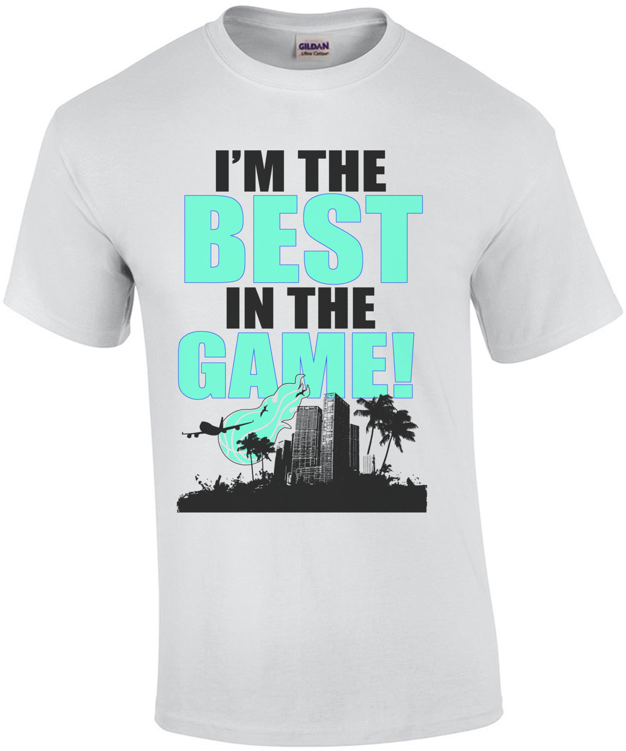 I'm The Best In The Game T-Shirt
