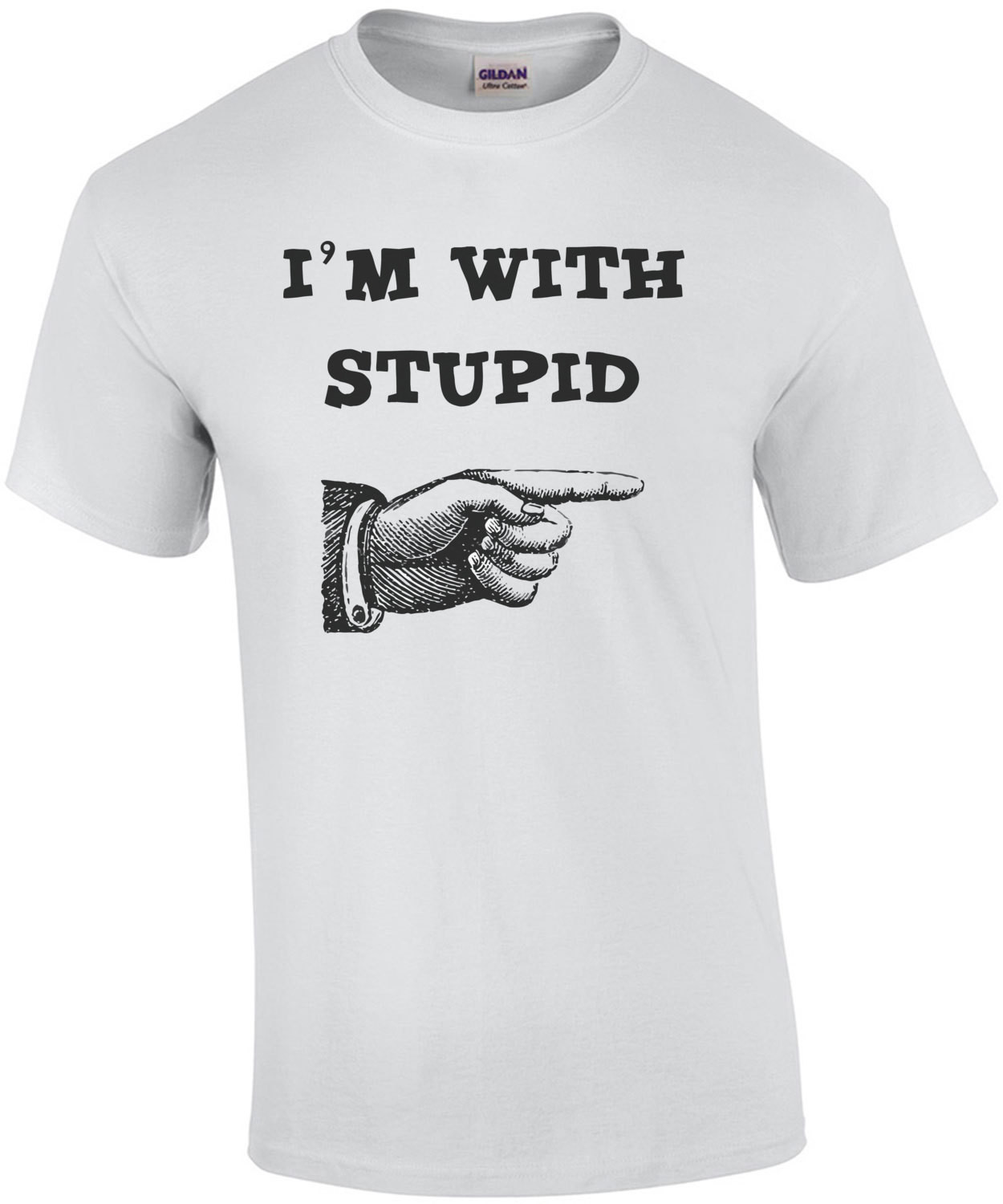 I'm with stupid - Funny T-Shirt