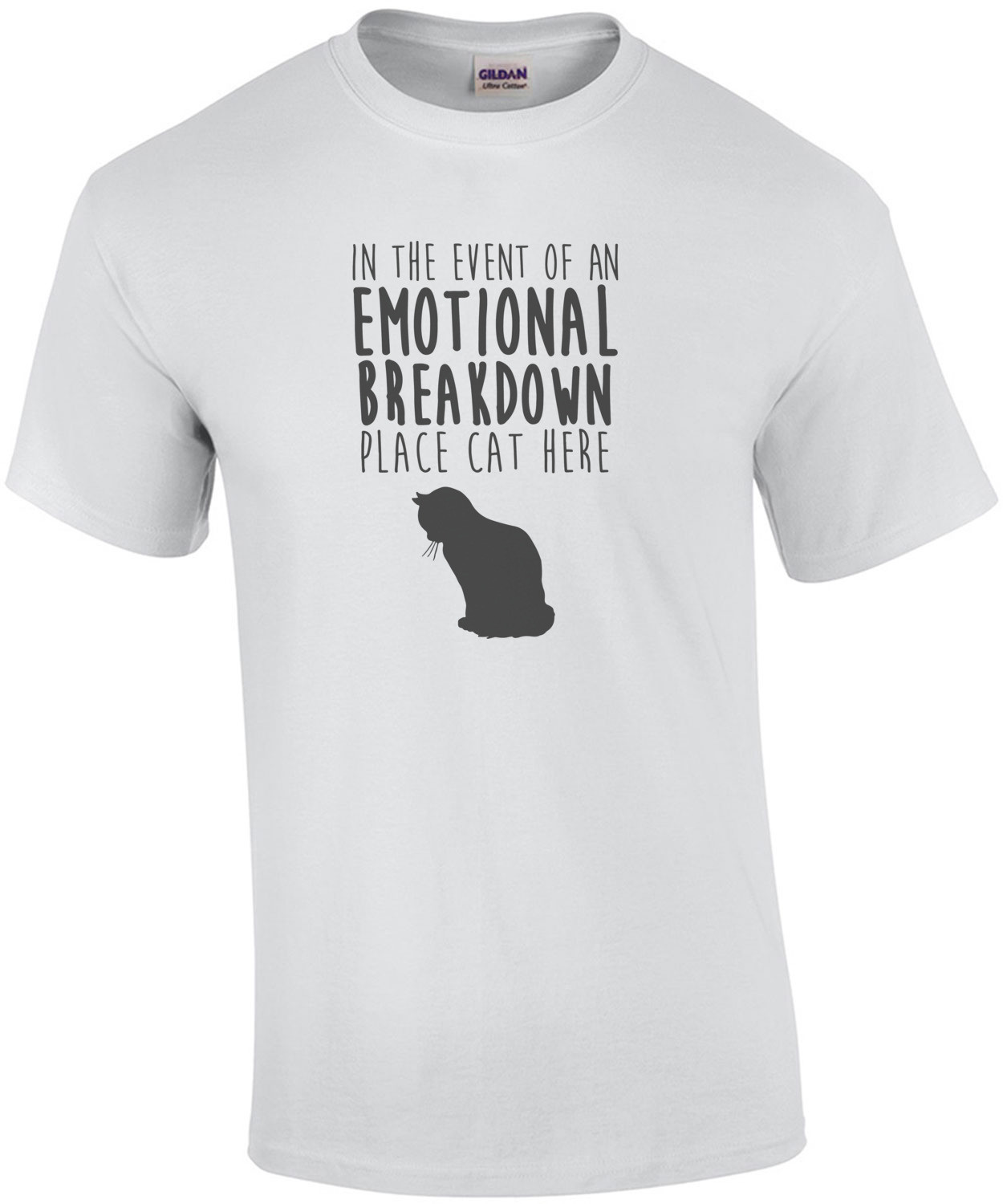 In the event of an emotional breakdown place cat here t-shirt