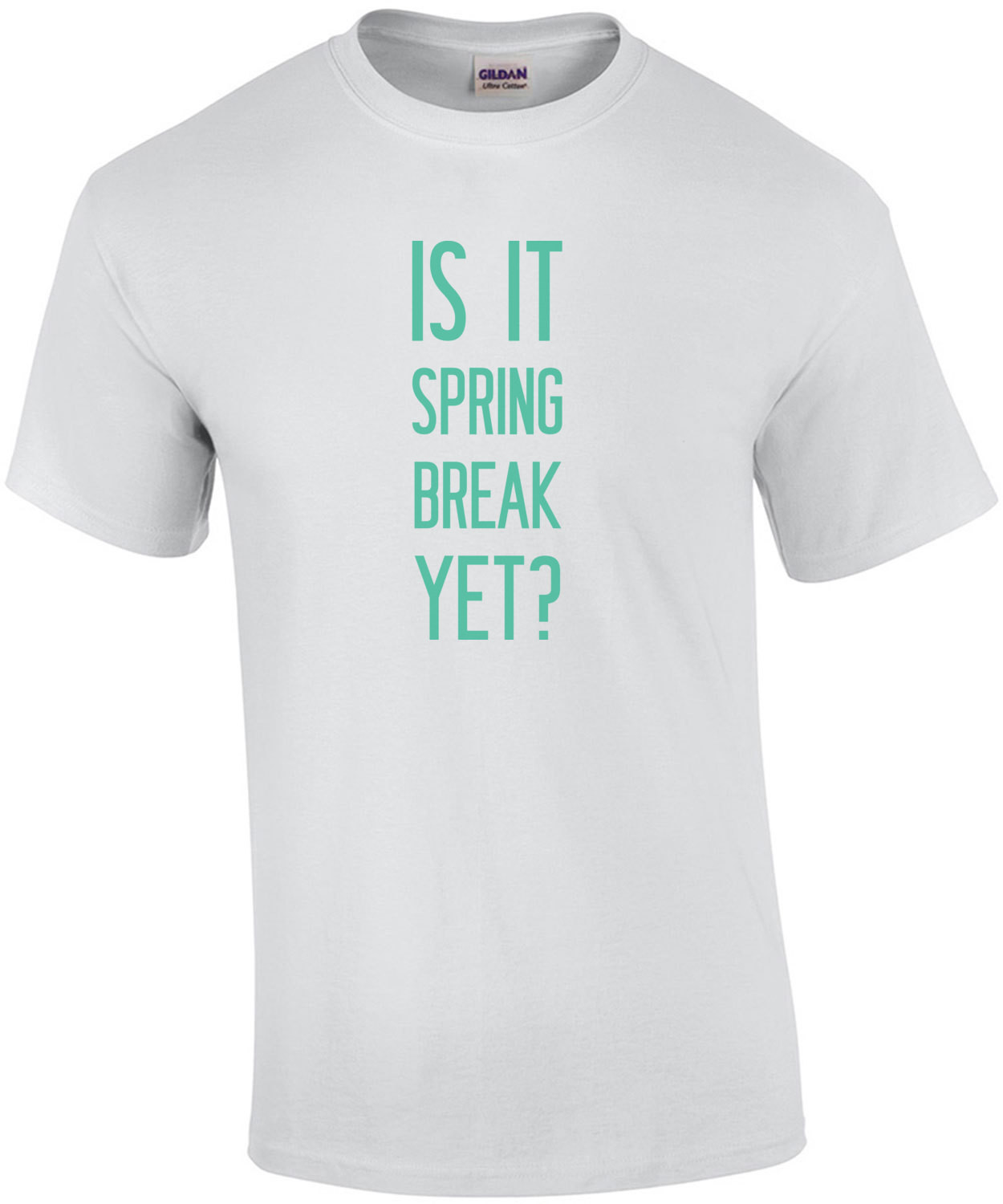 Is it spring break yet? Funny T-Shirt