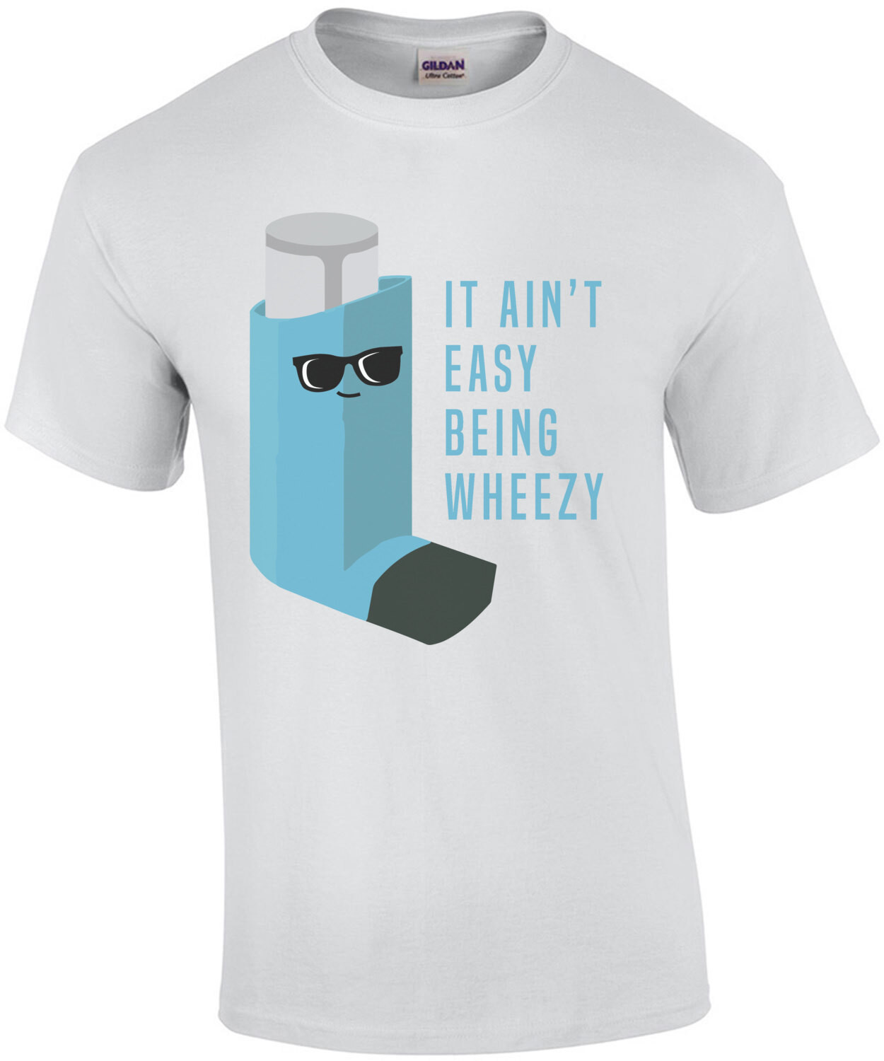 It ain't easy being wheezy - funny asthma t-shirt