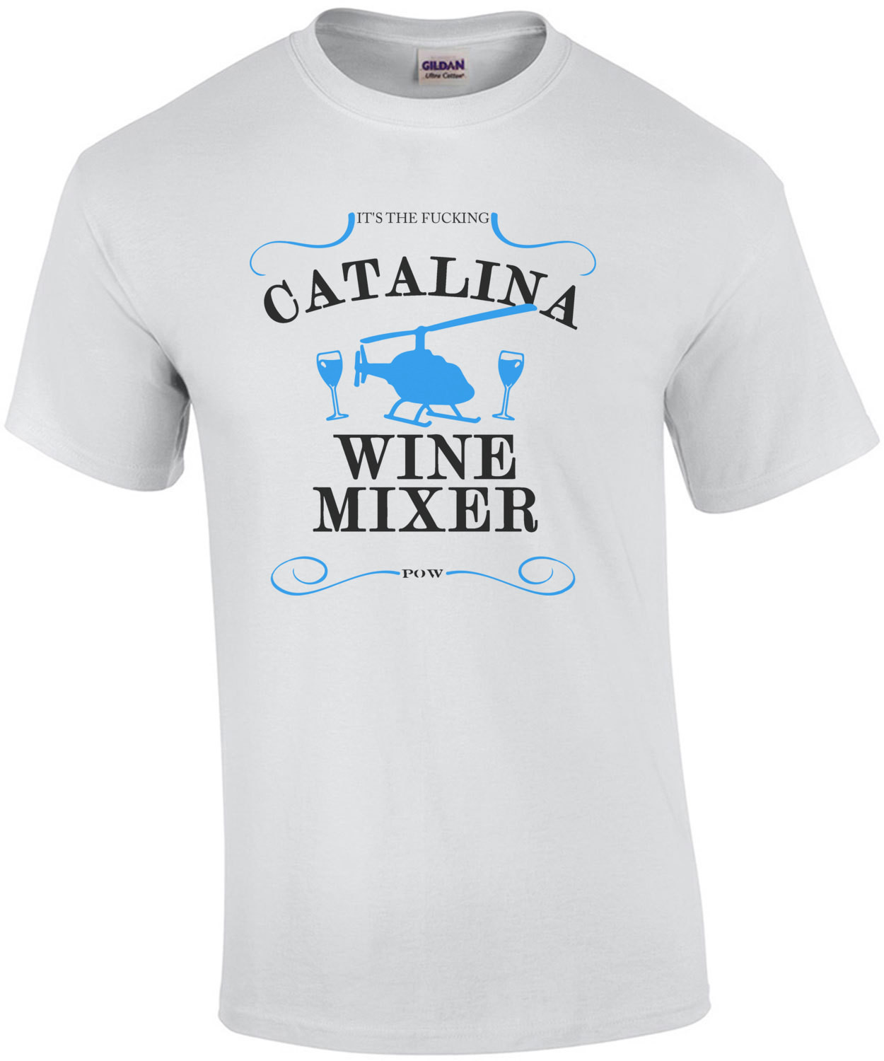 It's The Fucking Catalina Wine Mixer - Step Brothers T-Shirt 