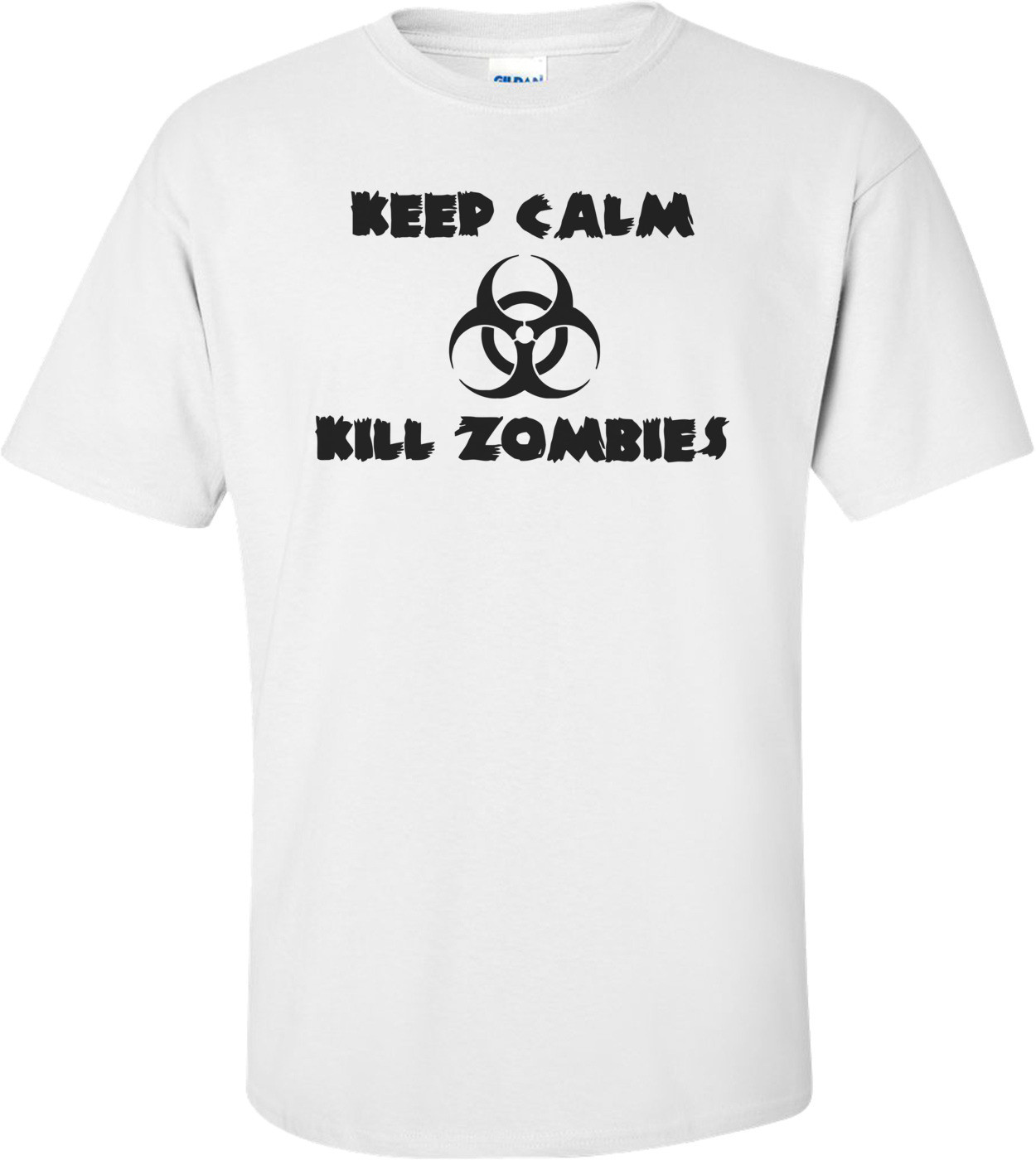 Keep Calm Kill Zombies Shirt