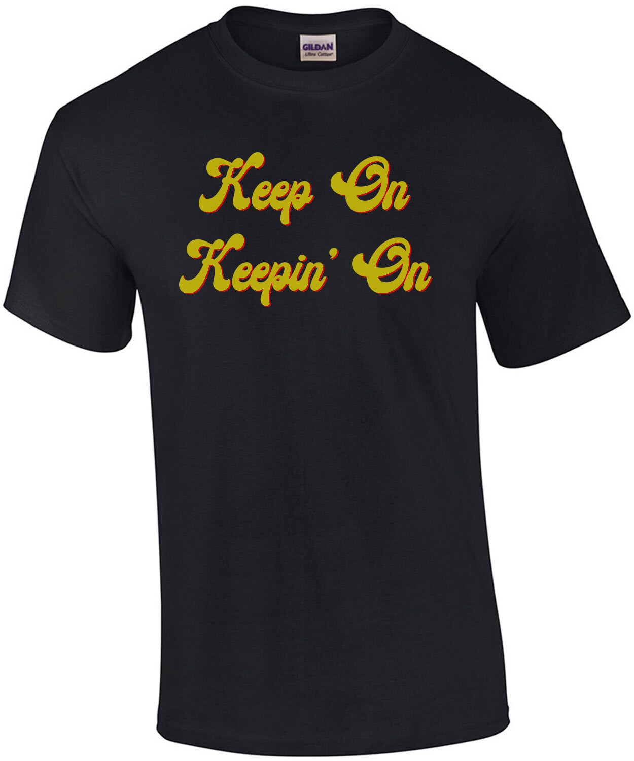 Keep on Keepin' on - cool t-shirt