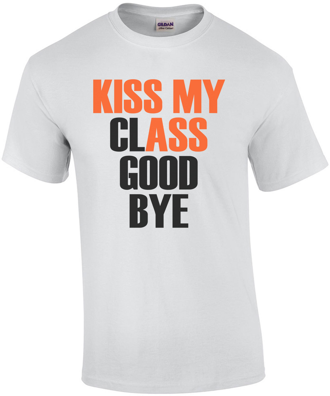 Kiss My Class Goodbye Graduation T-Shirt