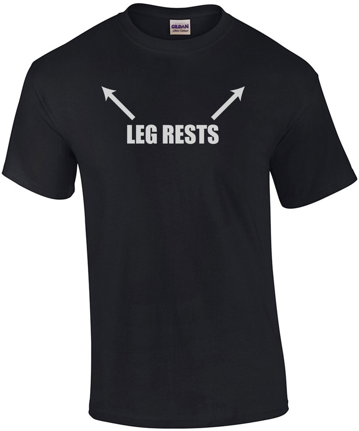 Leg Rests - Funny Sexual Offensive T-Shirt