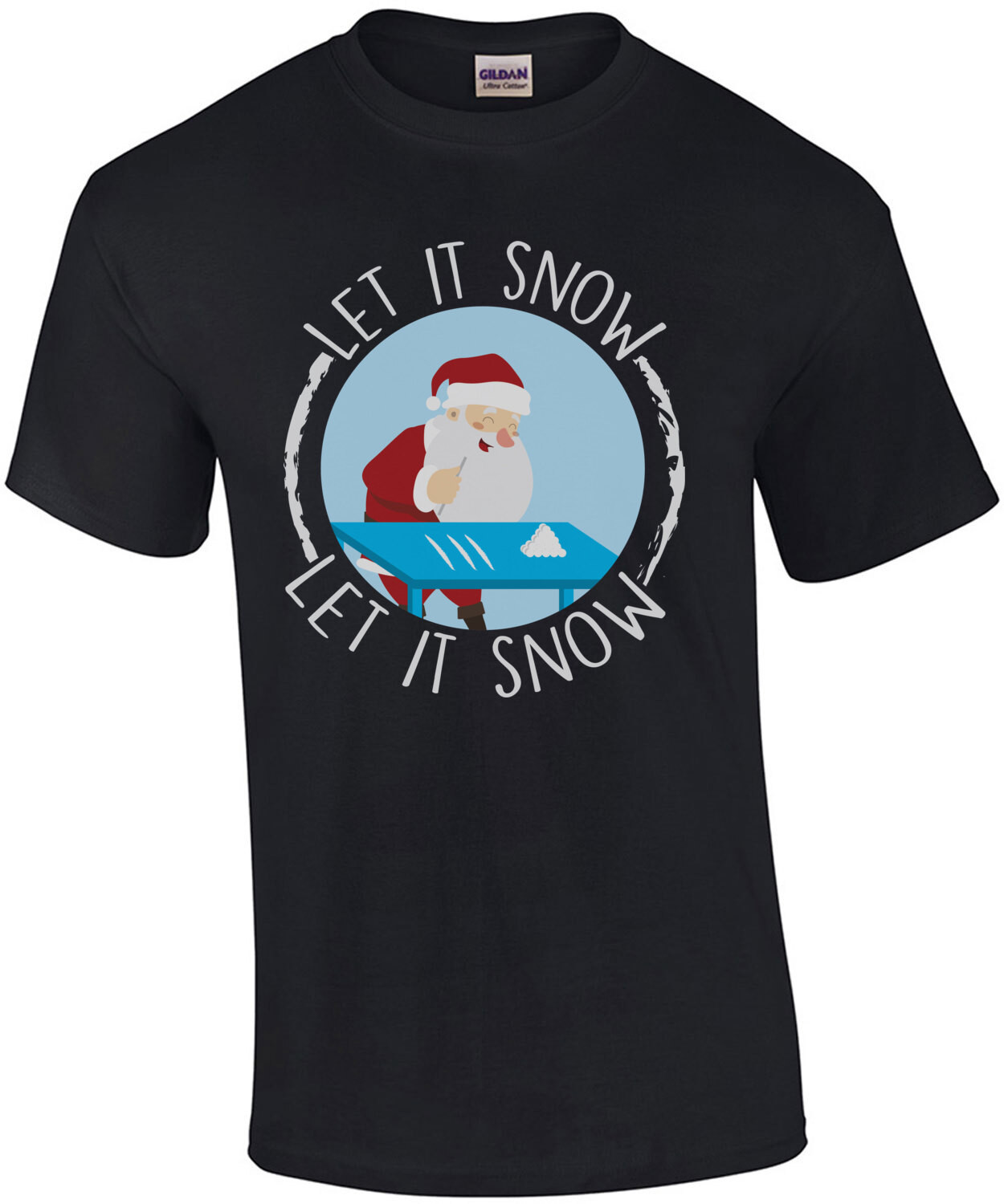 Let it snow - Santa Cocaine - Banned by Walmart - Christmas T-Shirt