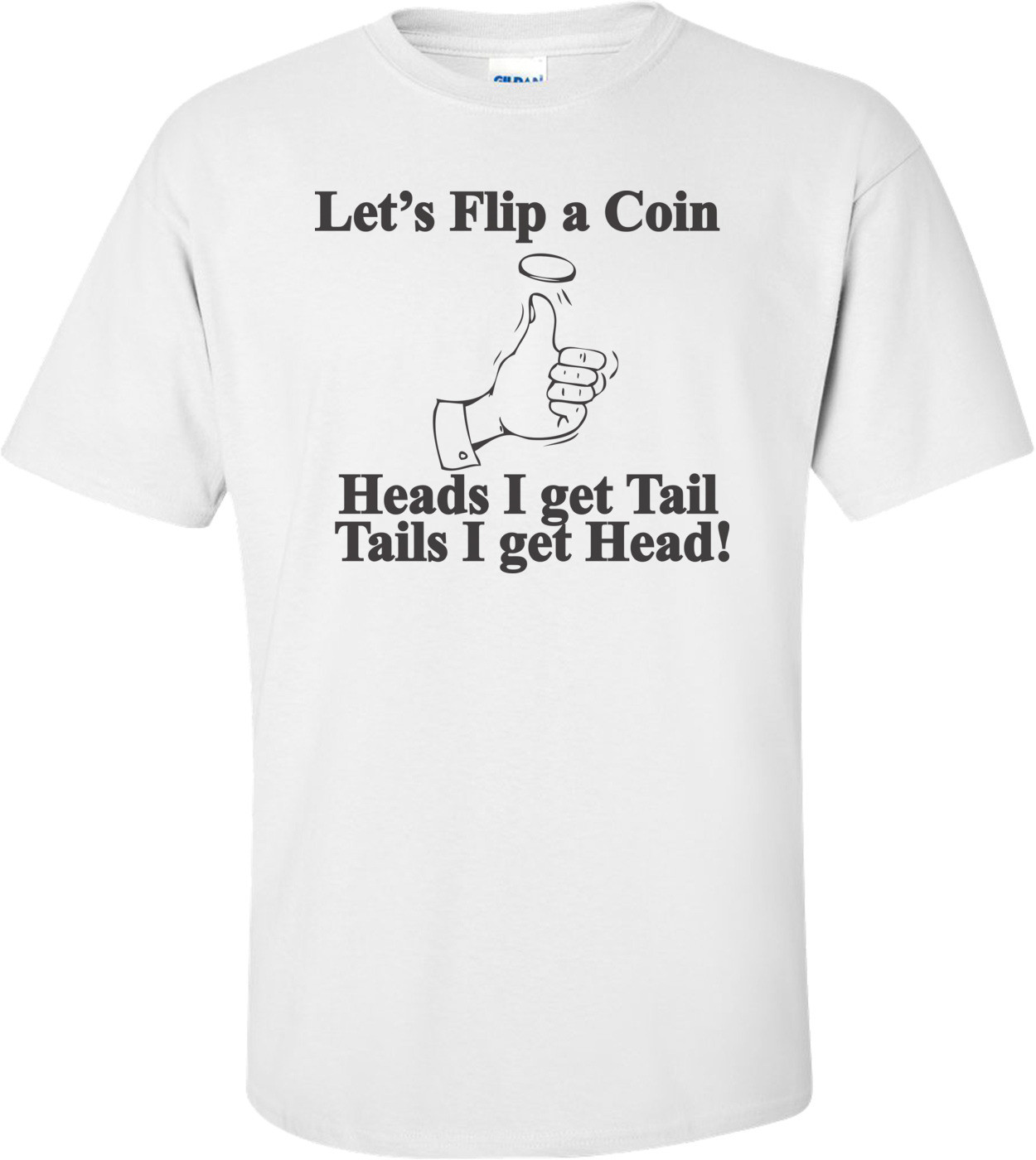 Lets Flip A Coin T-shirt