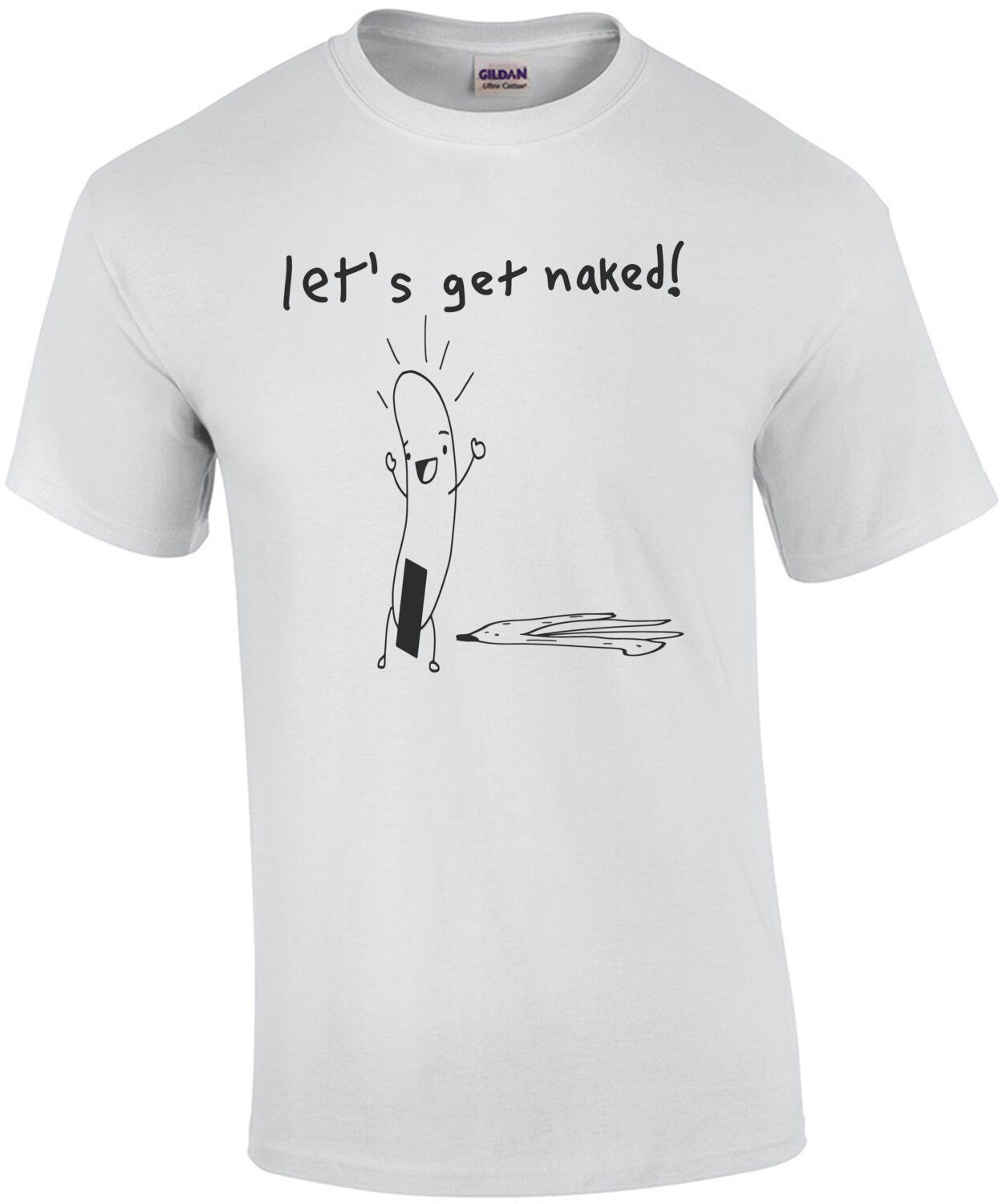 let's get naked! funny t-shirt