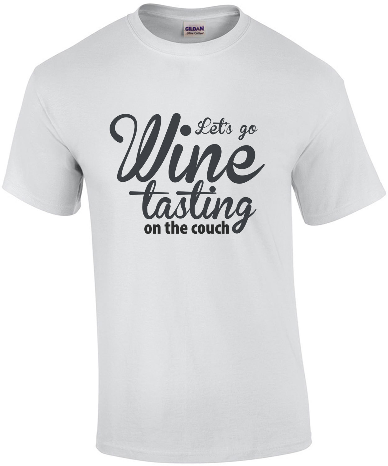 Let's go wine tasting on the couch - funny wine t-shirt