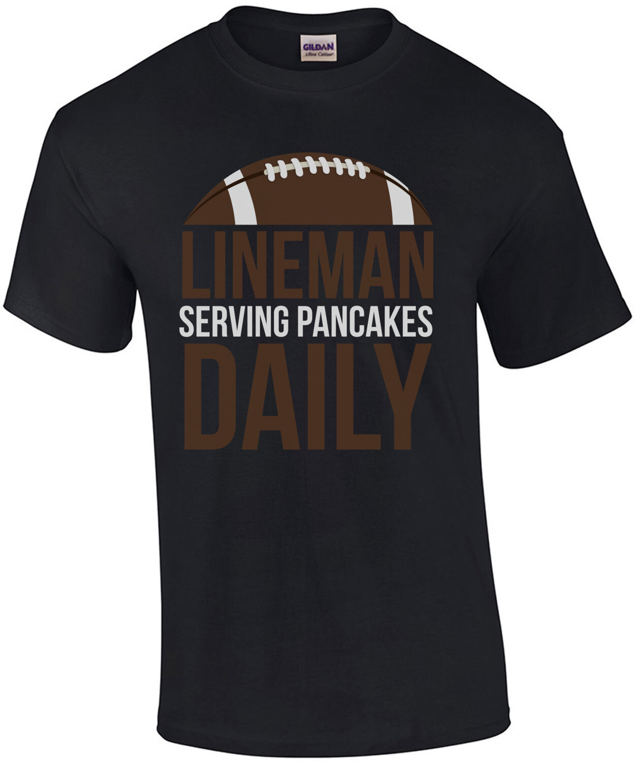 Lineman - Serving Pancakes Daily - Football T-Shirt