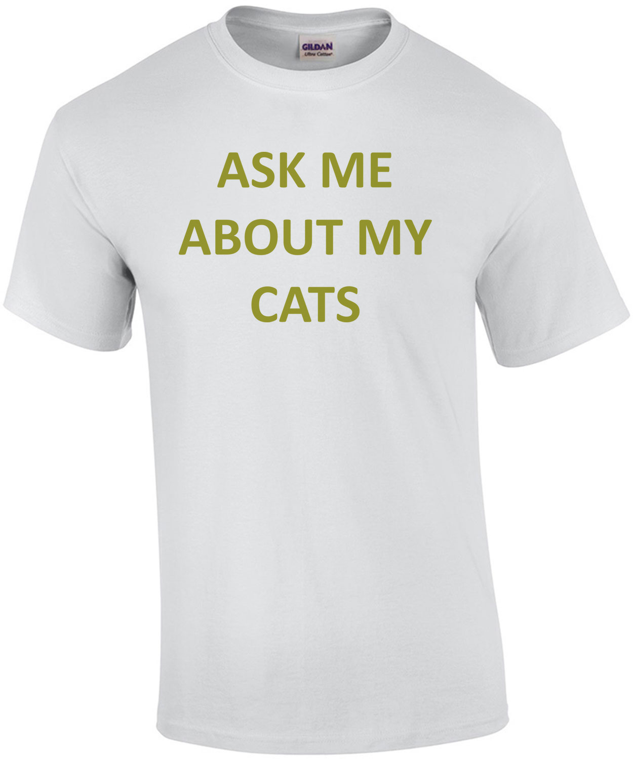 ASK ME ABOUT MY CATS Funny  Shirt