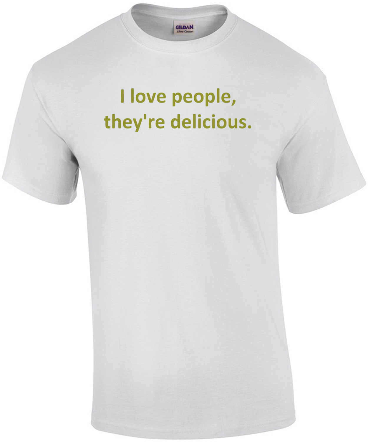 I love people, they're delicious. Shirt
