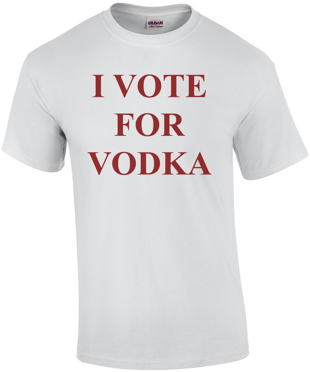 I VOTE FOR VODKA T-Shirt
