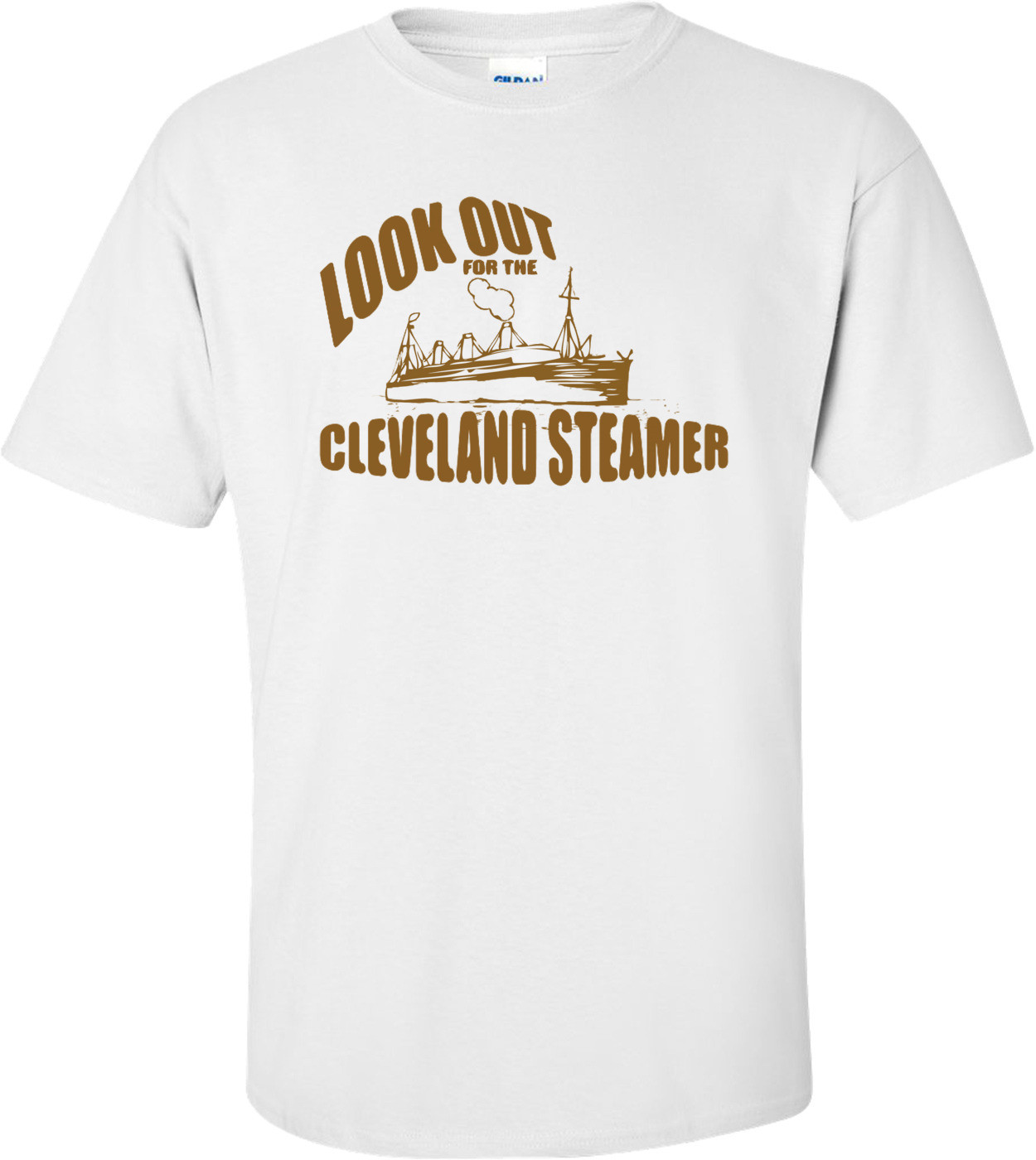 Look Out For The Cleveland Steamer T-shirt