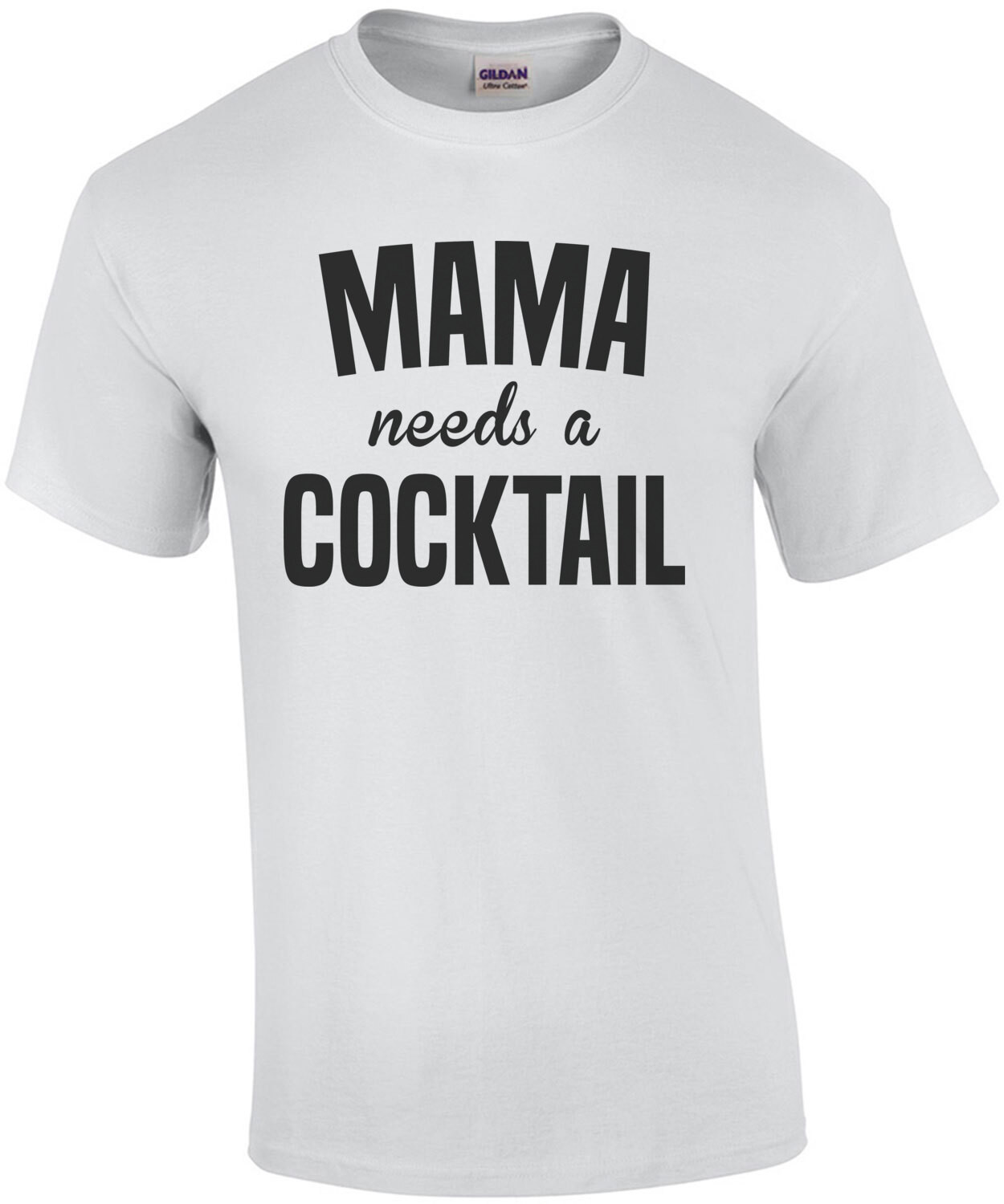 Mama needs a cocktail - funny mom t-shirt