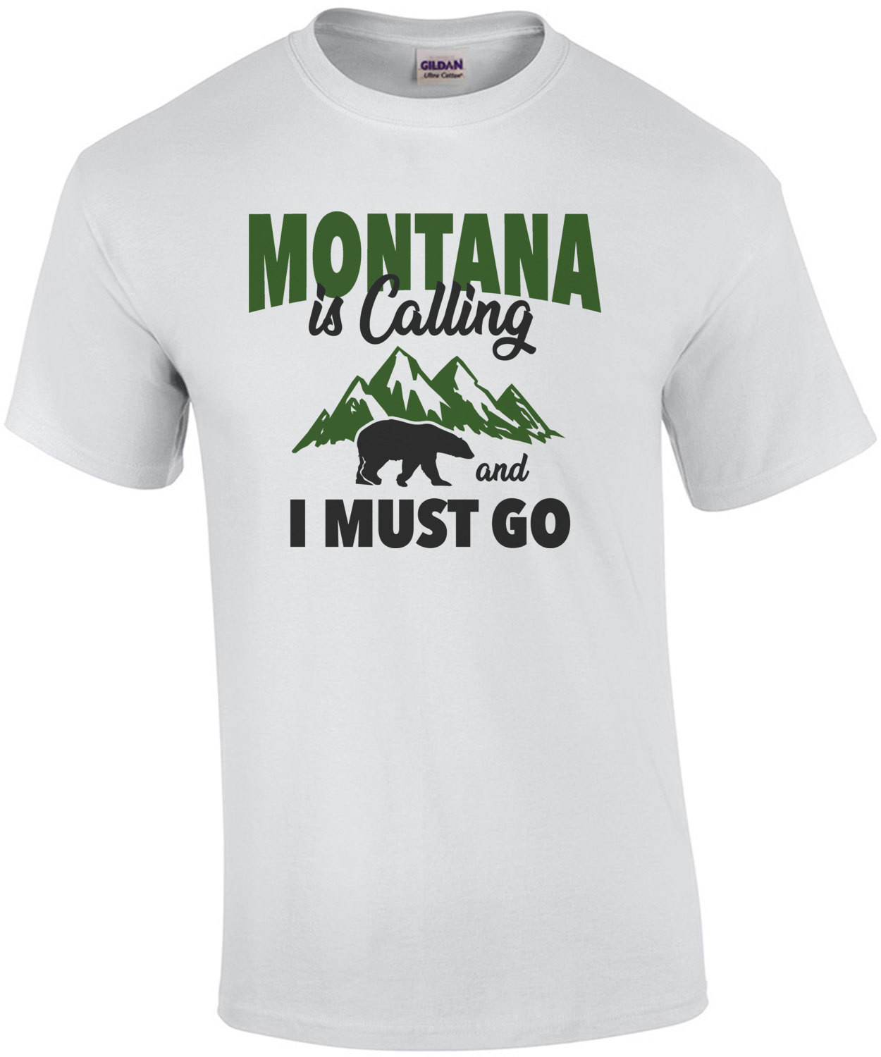 Montana is calling and I must go - Montana T-Shirt