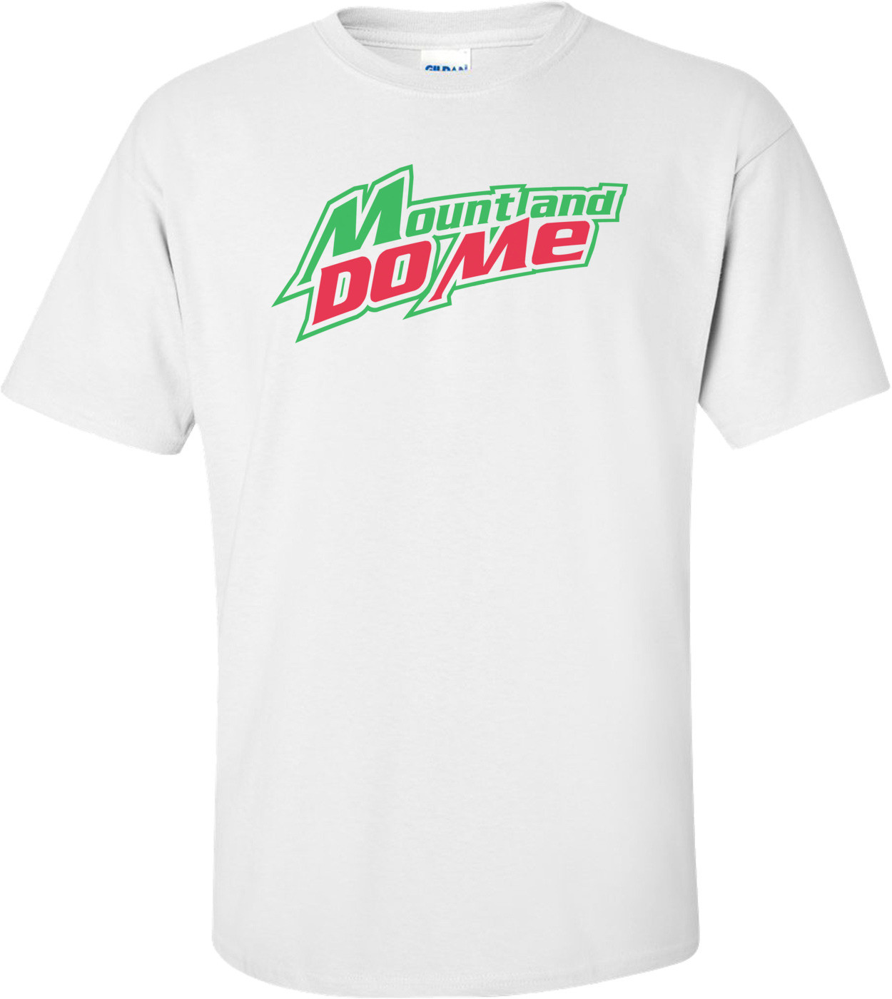 Mount And Do Me T-shirt