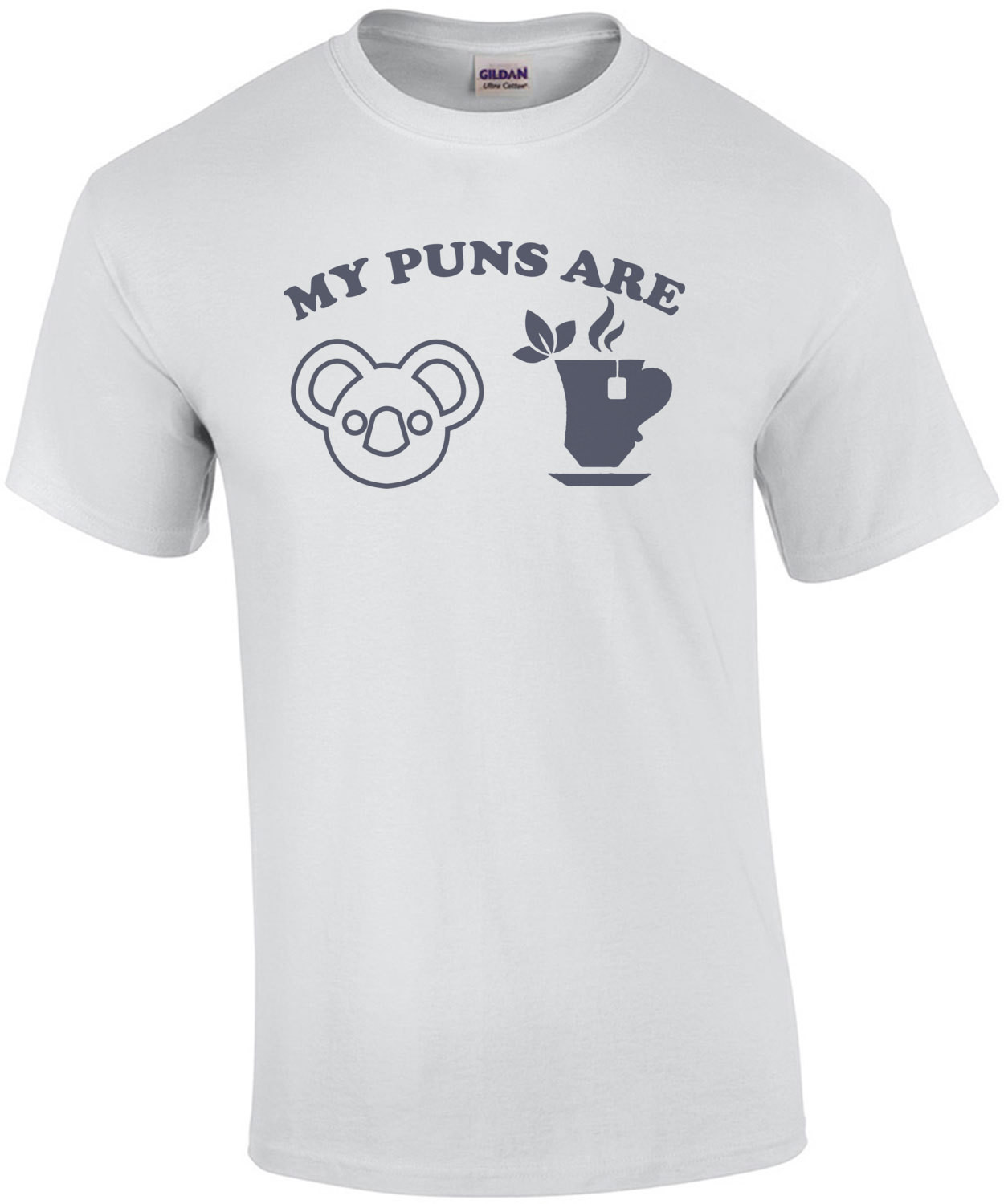 My puns are Koala Tea - Funny Pun T-Shirt