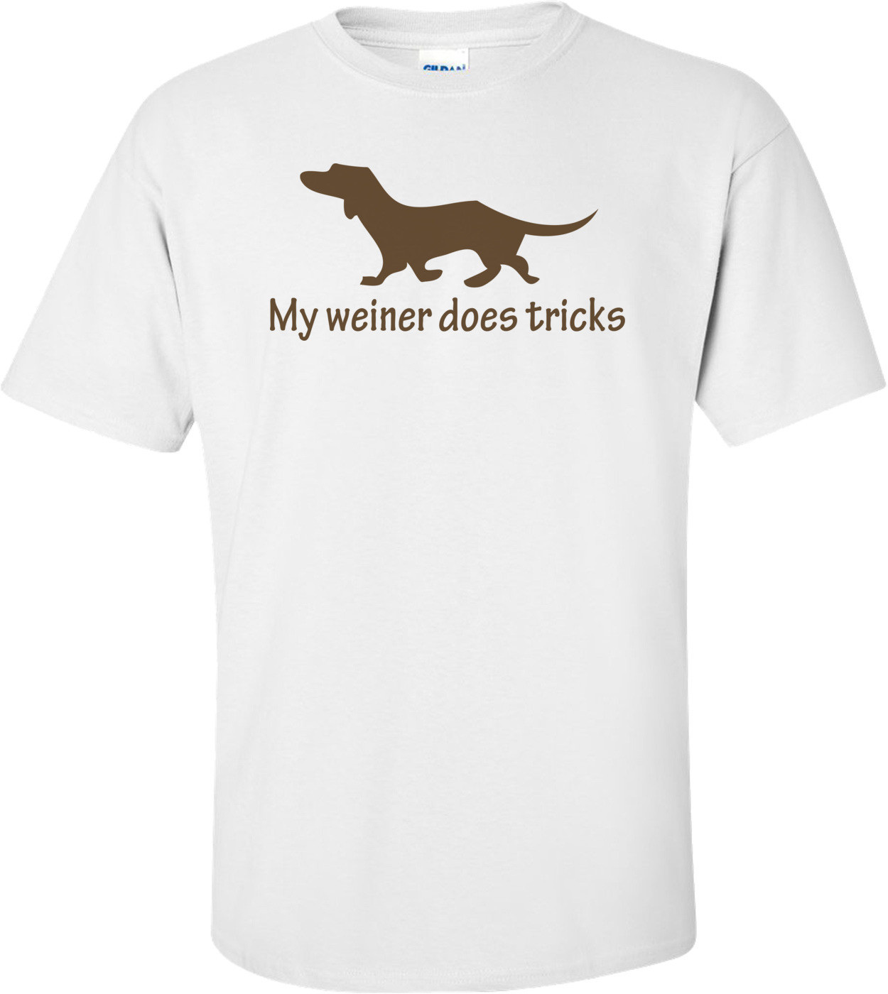 My Weiner Does Tricks T-shirt
