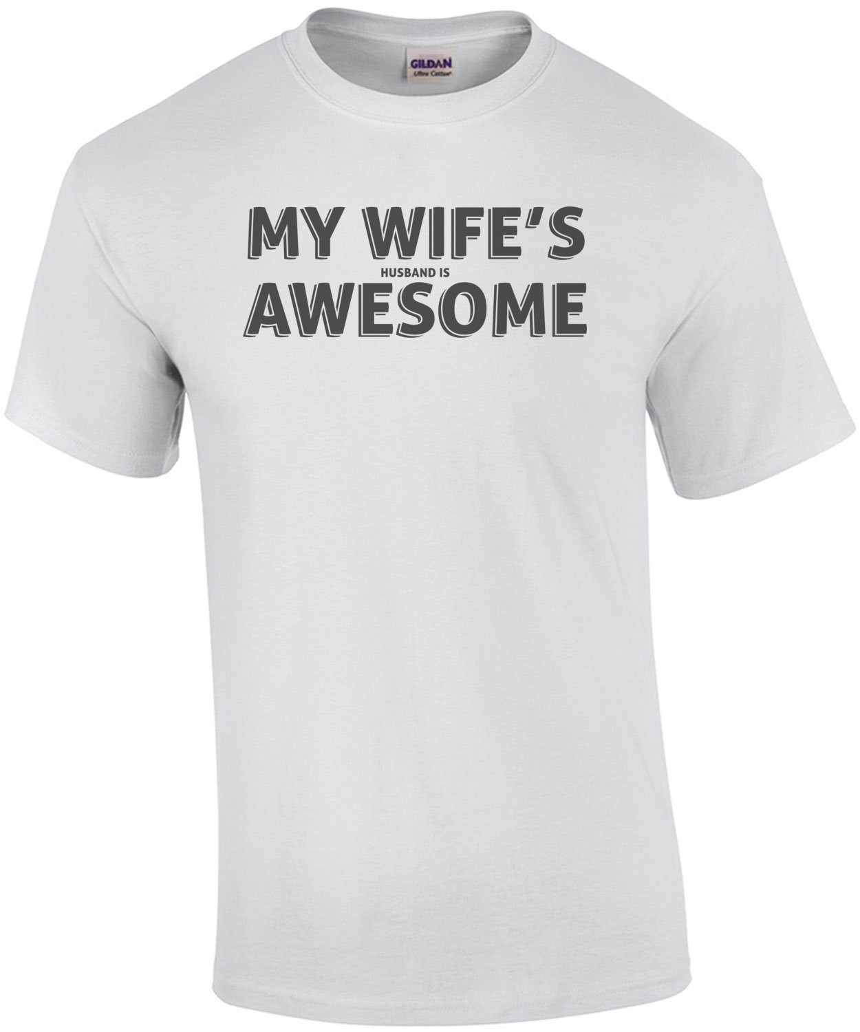 My Wife's Husband is Awesome T-Shirt