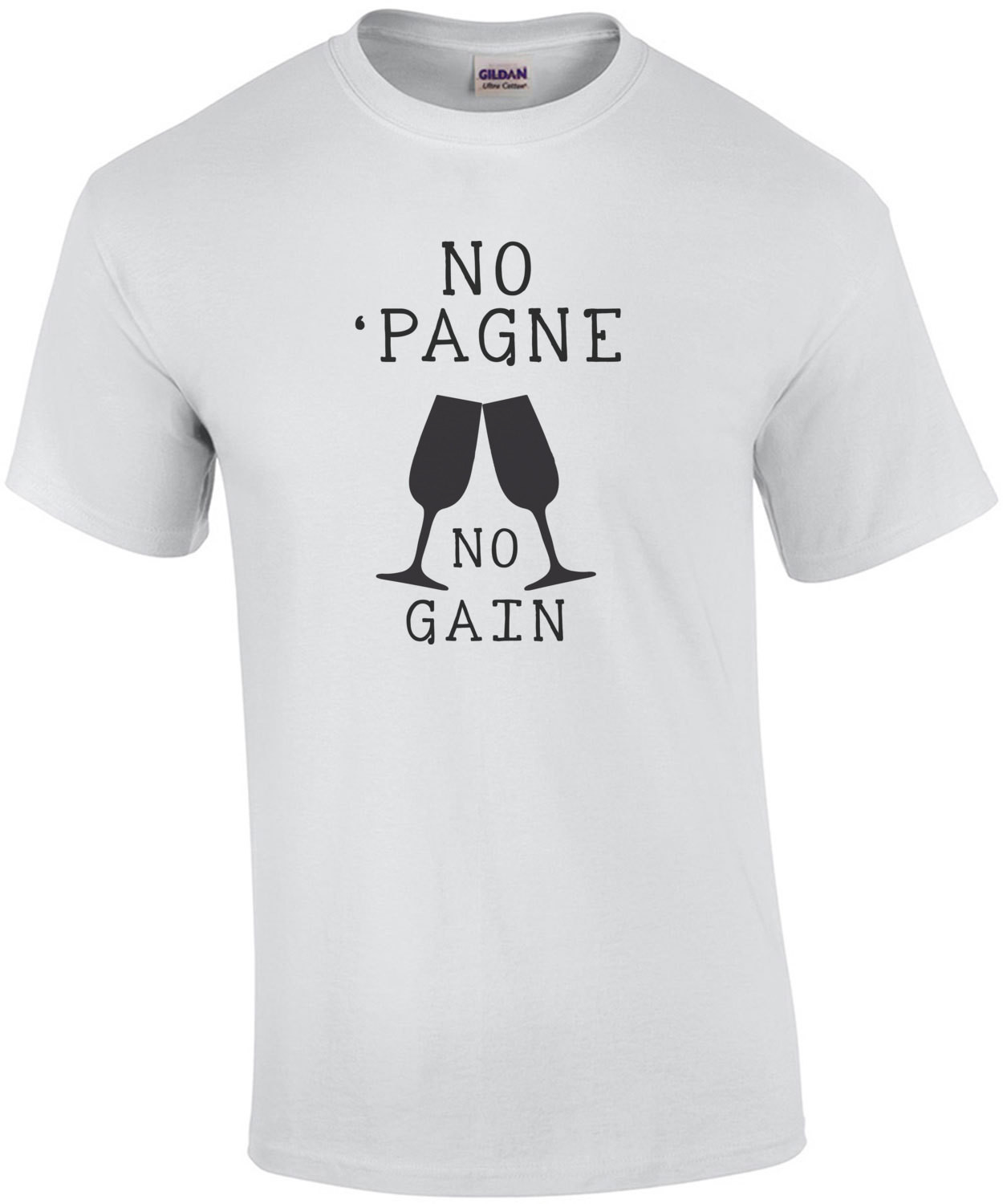 No 'Pagne No Gain - Funny Champagne Drinking T-Shirt