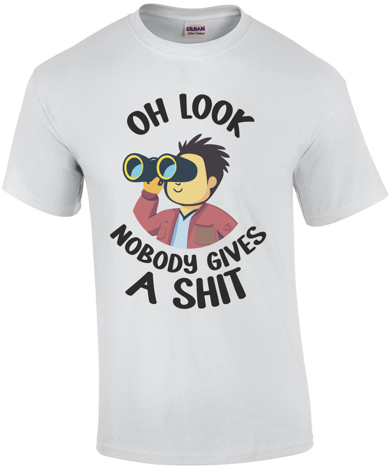 Oh look, nobody gives a shit. Funny sarcastic t-shirt