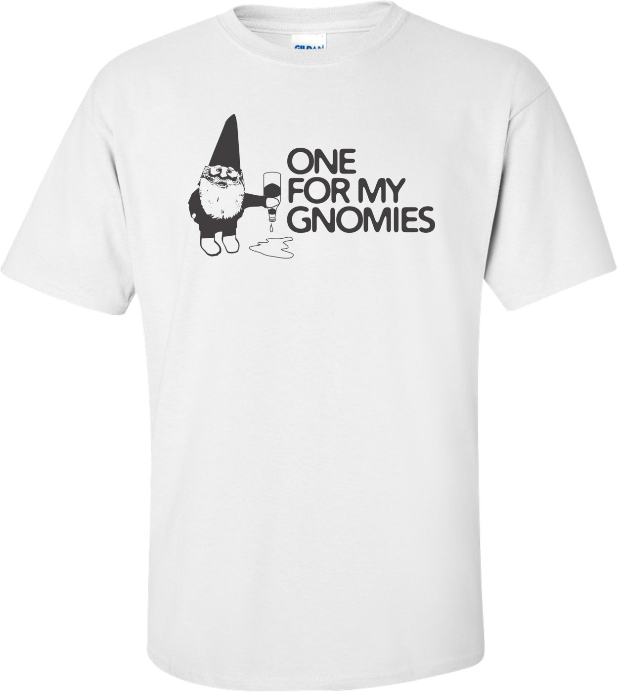 One For My Gnomies Shirt