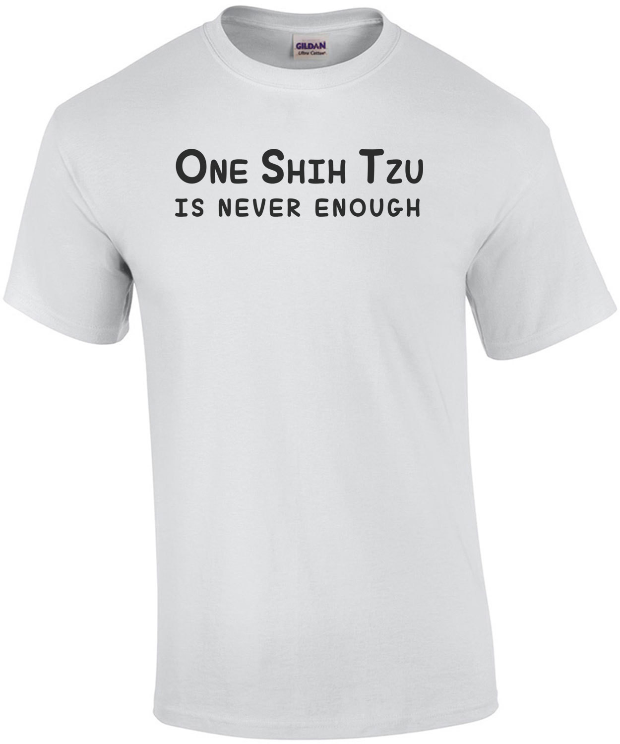 One Shih Tzu is never enough - Shih Tzu T-Shirt