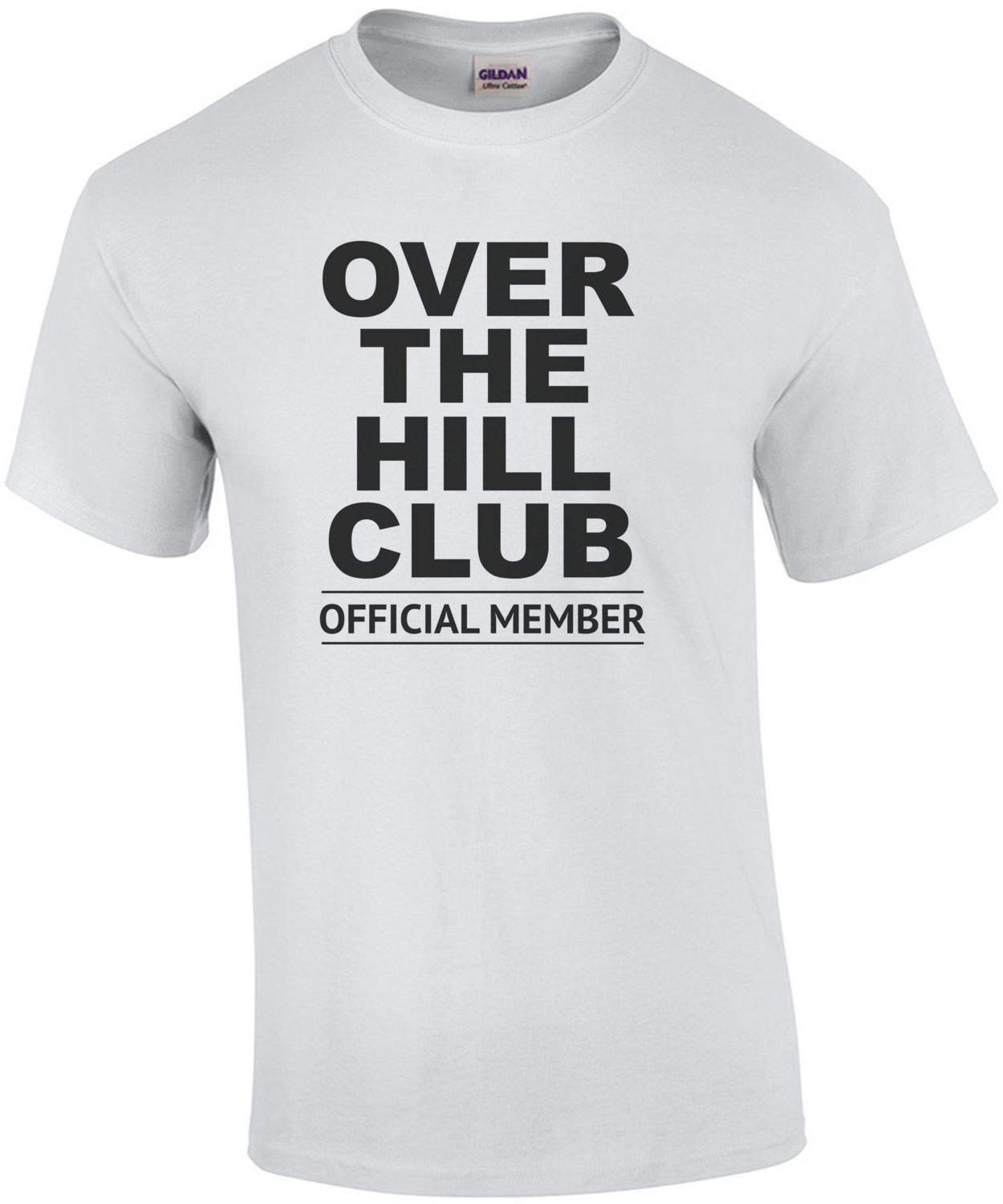 Over The Hill Club - Official Member - 40th birthday t-shirt