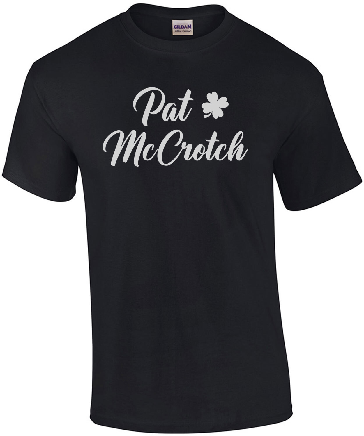 Pat McCrotch - Funny Irish - St. Patrick's Day T-Shirt