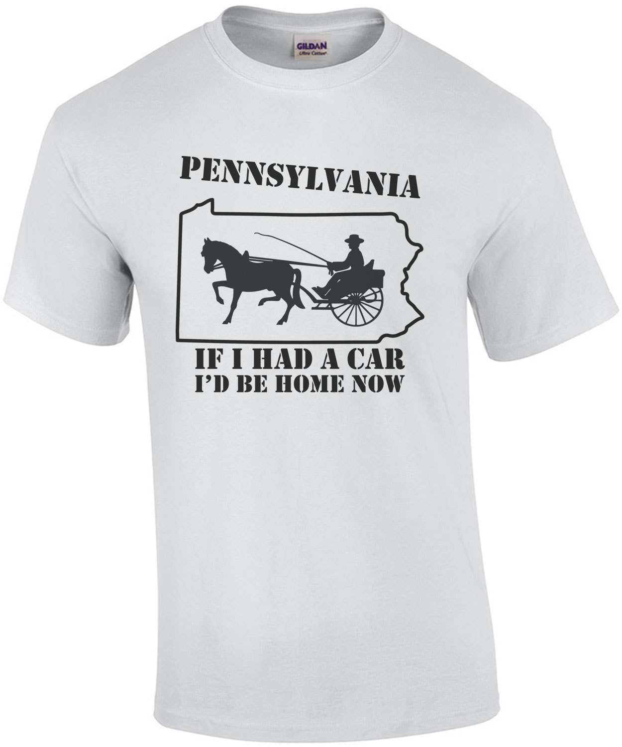 Pennsylvania - If I had a car I'd be home by now - Pennsylvania T-Shirt