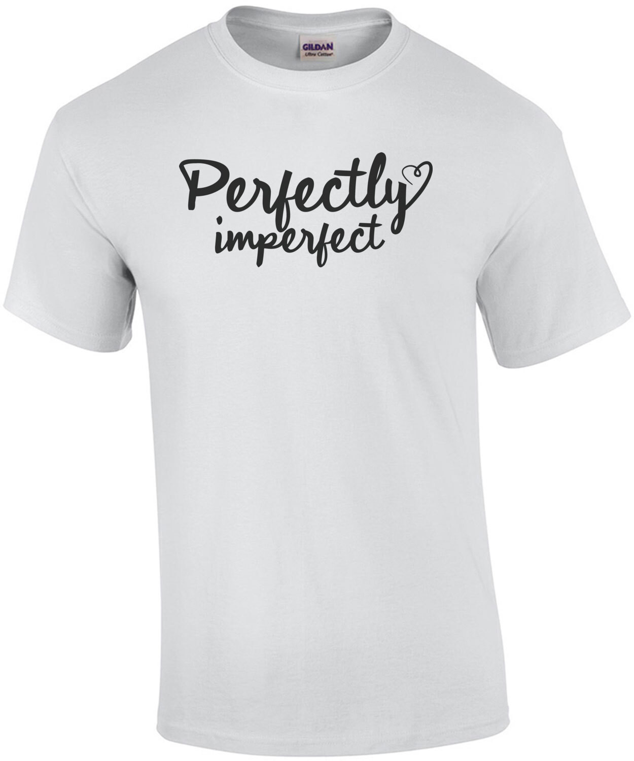 Perfectly Imperfect - cute ladies t-shirt