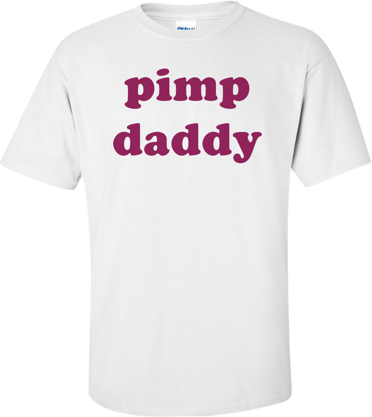 pimp daddy Shirt