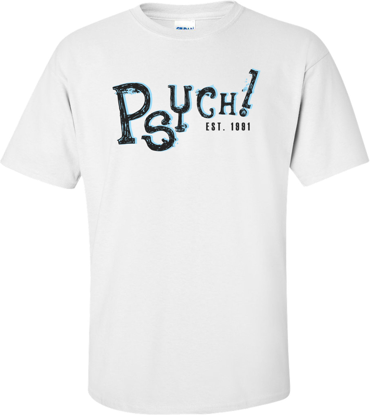 Psych Est. 1991 T-shirt