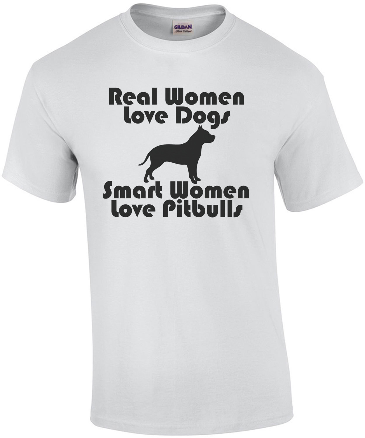 Real Women Love Dogs Smart Women Love Pitbulls T-Shirt