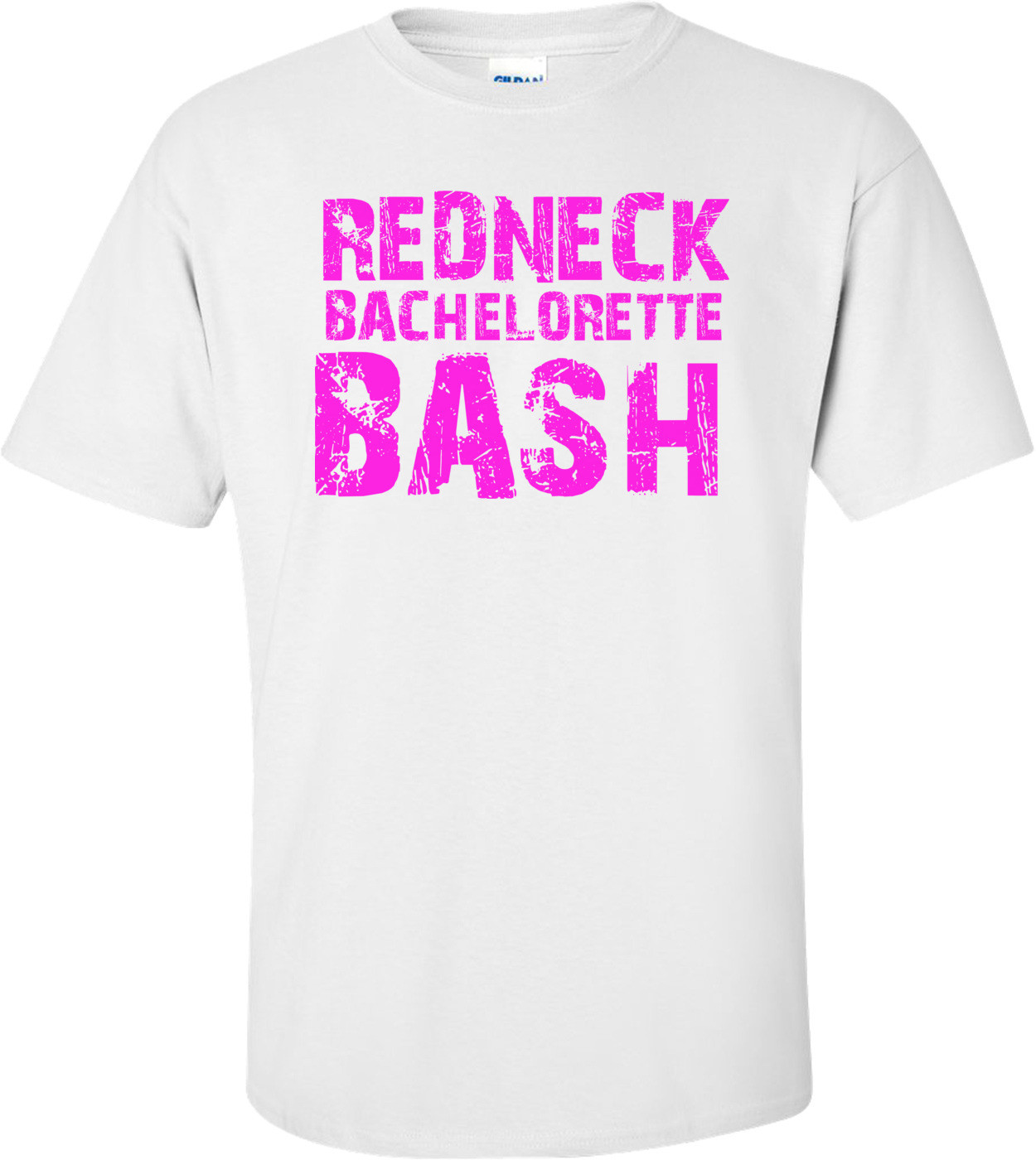 Redneck Bachelorette Bash  Bachelorette Party T-shirt
