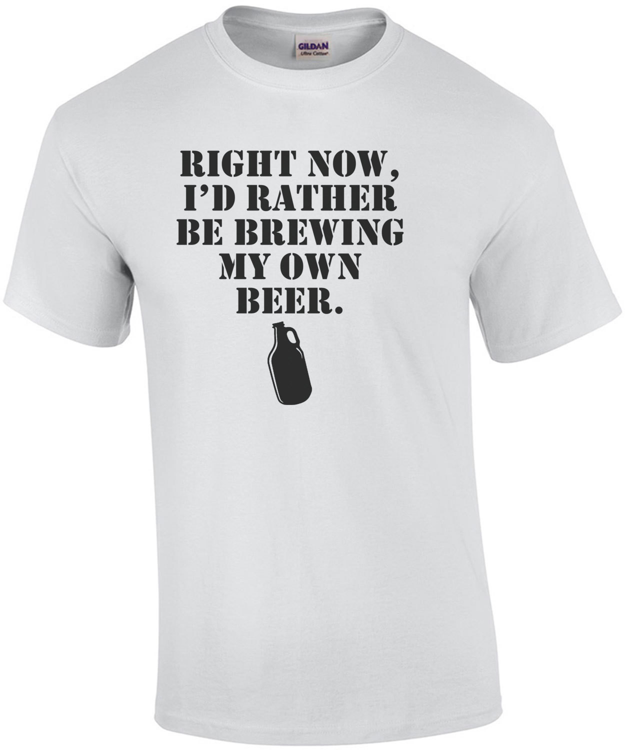 Right Now I'd Rather Be Brewing My Own Beer T-Shirt