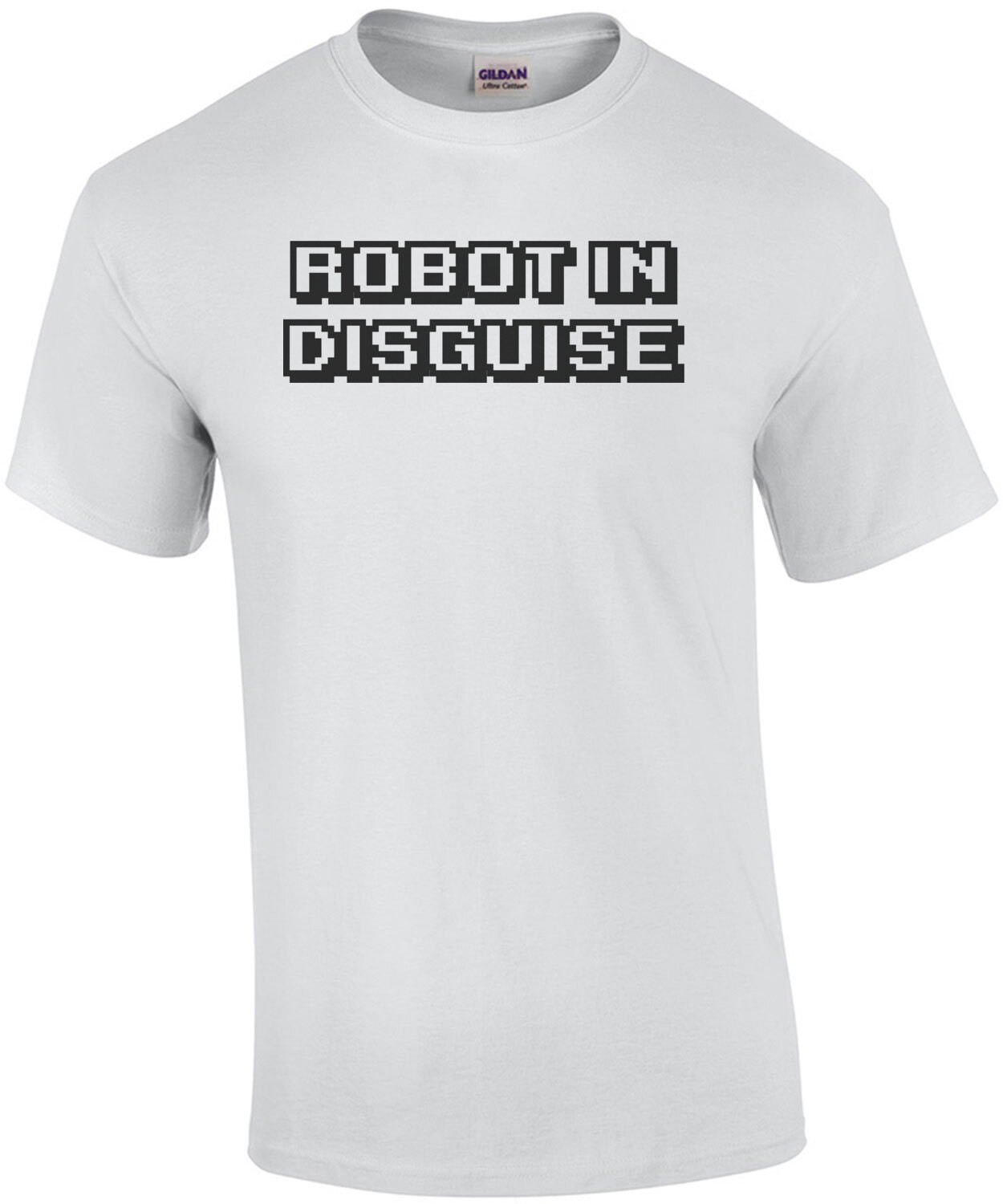 ROBOT IN DISGUISE Shirt
