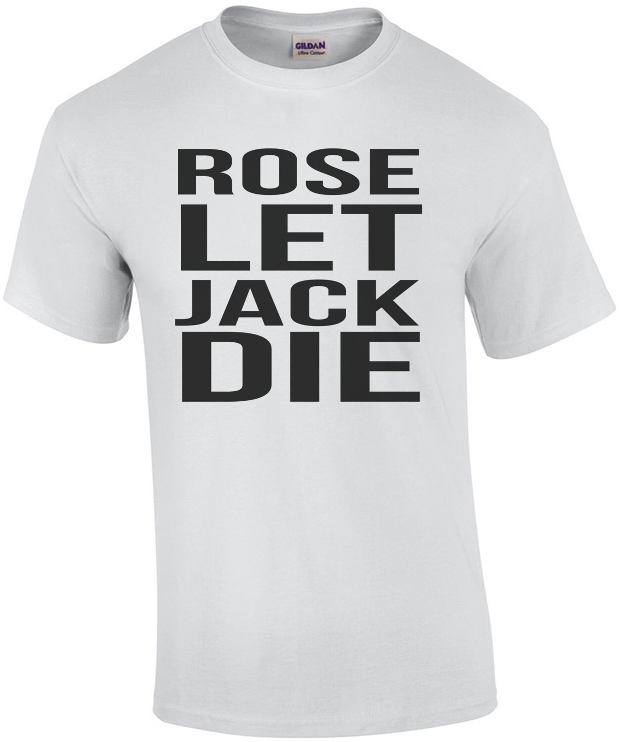 Rose let jack die - Titanic - 90's T-Shirt