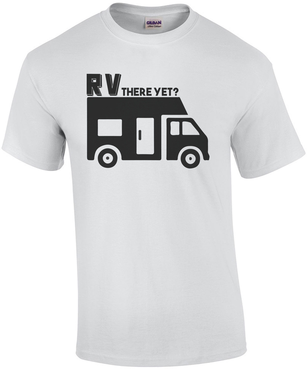 RV there yet? T-Shirt