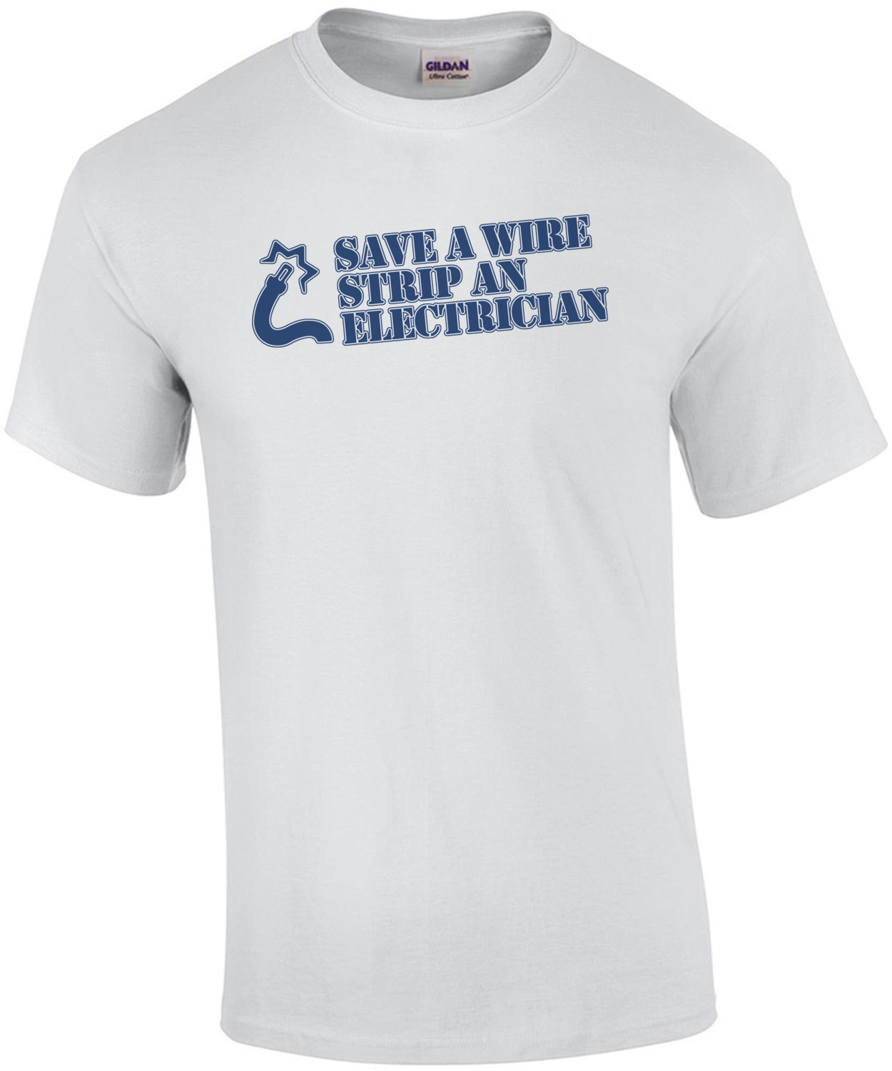 Save A Wire Strip An Electrician T-Shirt