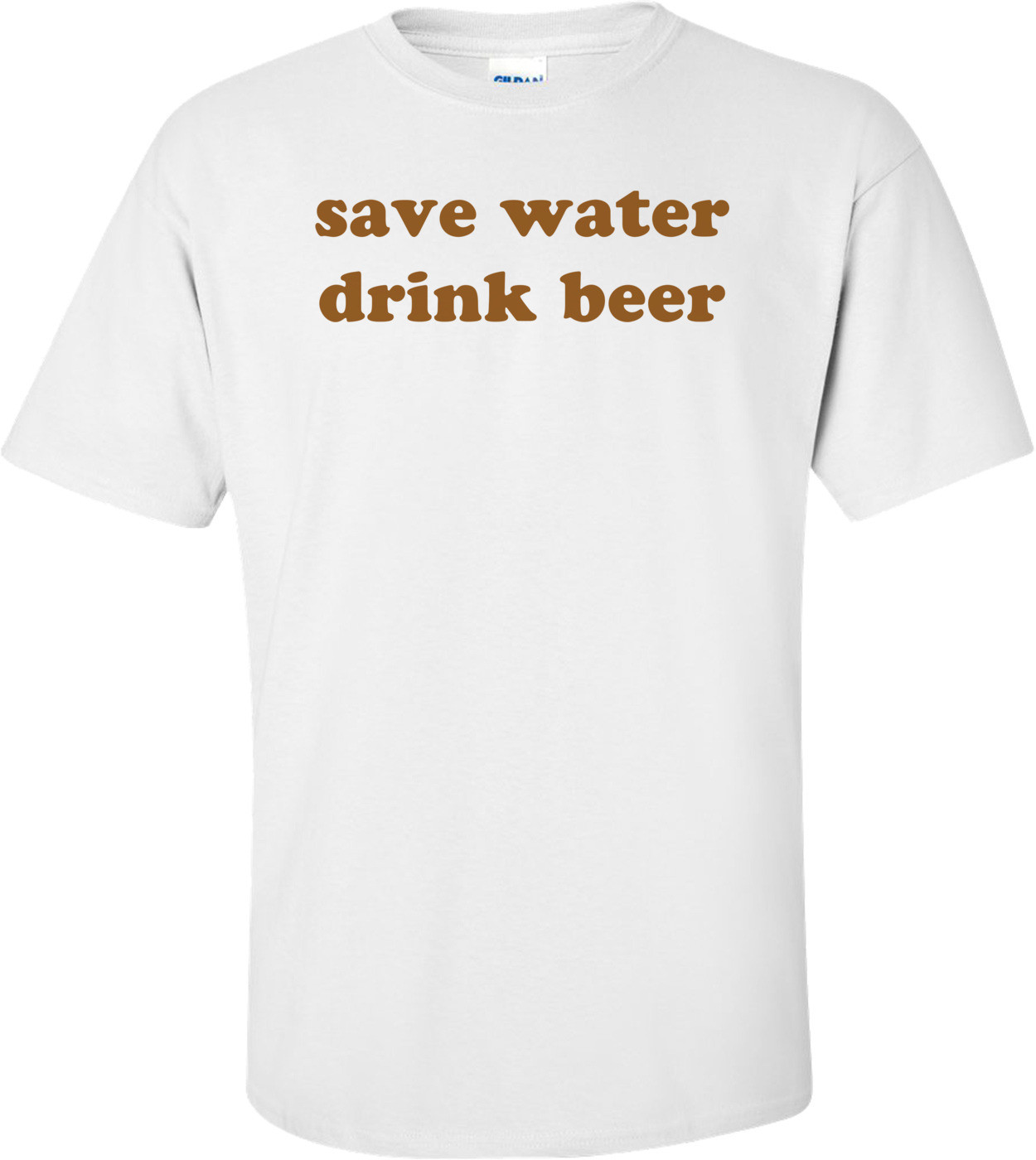 save water drink beer Shirt