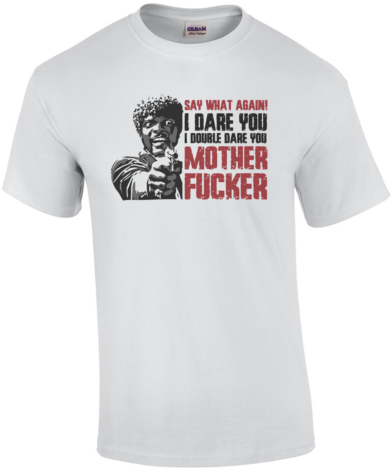 Say what again! I dare you I double dare you mother fucker - Jules - Samual L Jackson - Pulp Fiction - 90's T-Shirt