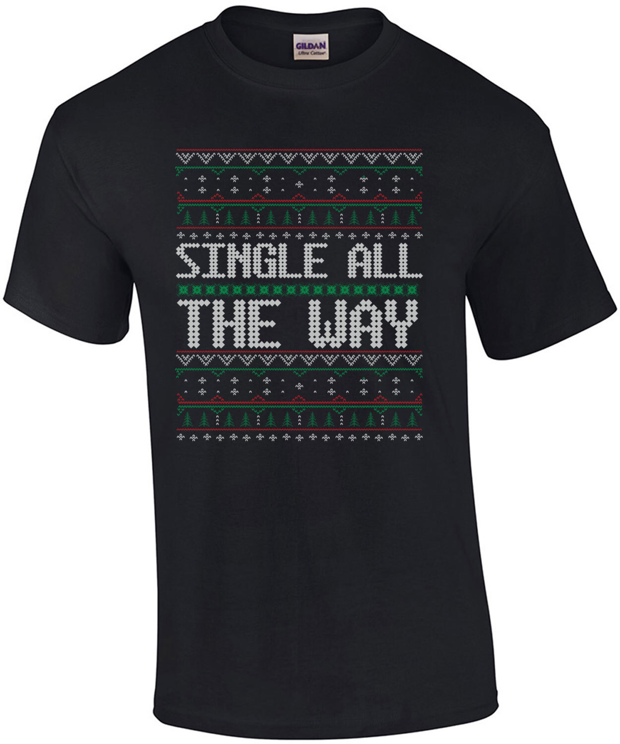 Single All The Way Ugly Christmas Sweater