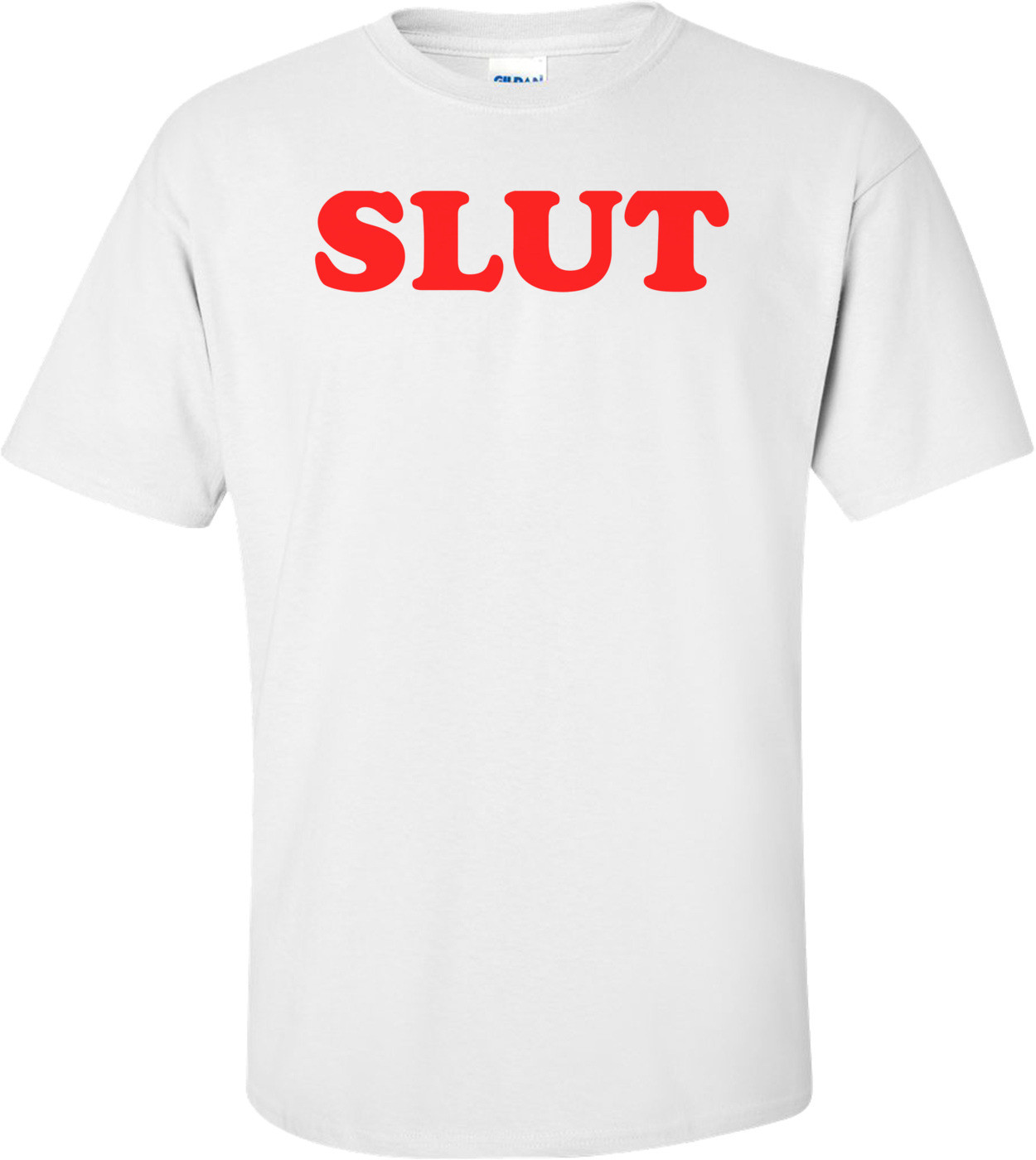 SLUT Shirt
